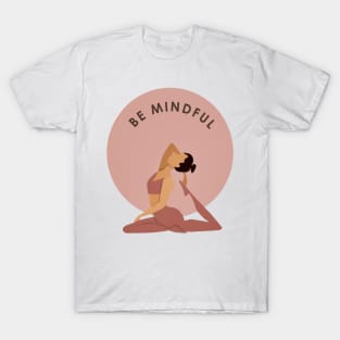 Yoga be mindful design T-Shirt